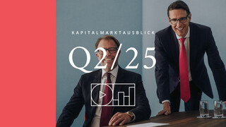 Kapitalmarktausblick Teaser Q2 2025