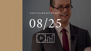 Kapitalmarktupdate August 2025 Kapitalmarktupdate August 2025